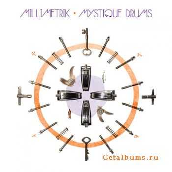 Millimetrik - Mystique Drums (2010)