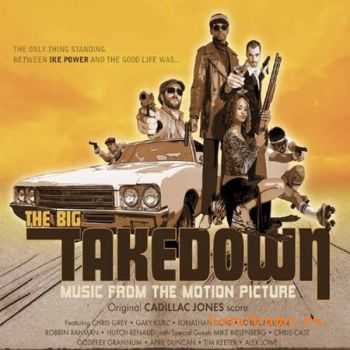 Cadillac Jones - The Big Takedown OST (2006)