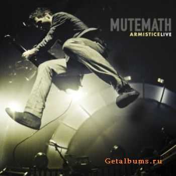 Mute Math - Armistice Live (Live) (Lossless) (2010)