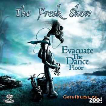 The Freak Show - Evacuate The Dance Floor (2010)