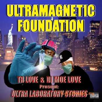 Ultramagnetic Foundation - Ultra Laboratory Stories(2010)