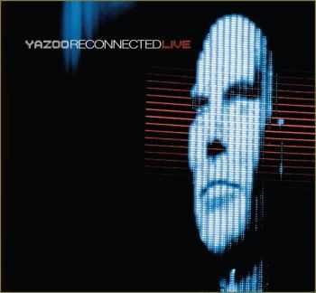 Yazoo - Reconnected Live (2CD) (2010)