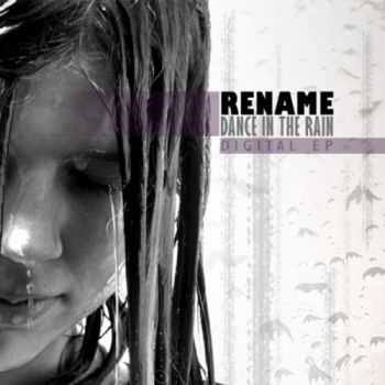 Rename - Dance In The Rain (EP) (2010)