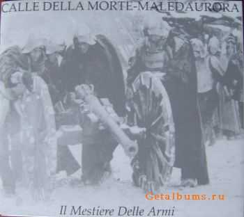 calle della morte & maleauora - il mestiere delle armi 7'' (2004)