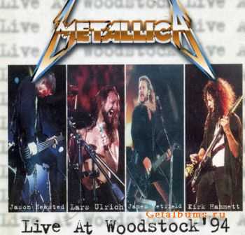 Metallica - Live At Woodstock (1994)