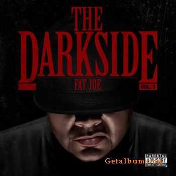 Fat Joe - The Darkside Volume 1 (2010)