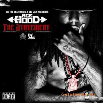 Ace Hood - The Statement (2010)