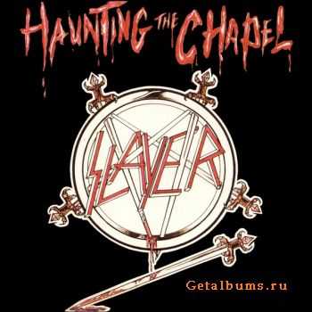 Slayer - Haunting the Chapel (1984) [HQ]