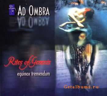 Ad Ombra - Rites Of Genesis (Equinox Tremendum) (2008)