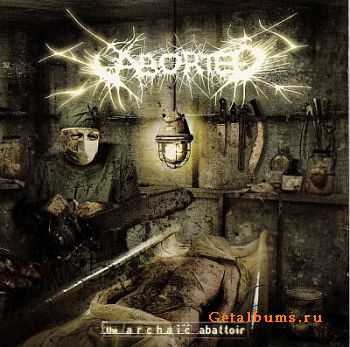 Aborted - The Archaic Abbatoir (2005) [MP3+LOSSLESS]