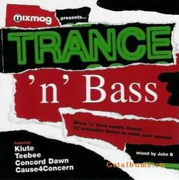 Mixmag Presents: Trance 'n' Bass (Myxed by John B) (2002)