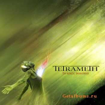 Tetrameth - The Eclectic Benevolence (2010)