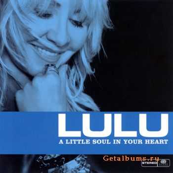 Lulu - A Little Soul In Your Heart (2007)