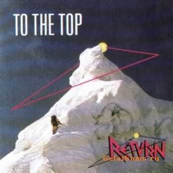 Return - To The Top (1987)