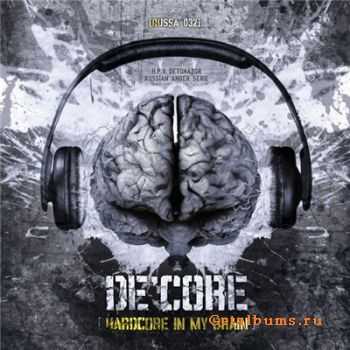 De'Core - Hardcore In My Brain (Single) (2010) 