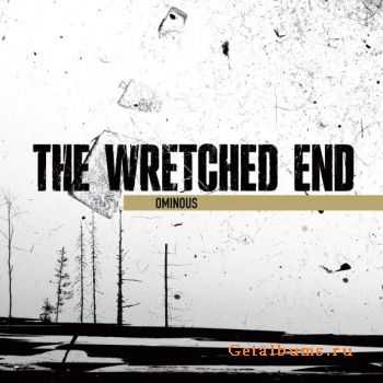 The Wretched End - Ominous (2010)