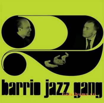 Barrio Jazz Gang - Volumes II (2010) 