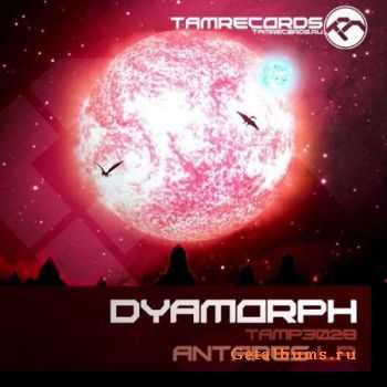 Dyamorph - Antares LP (2010)