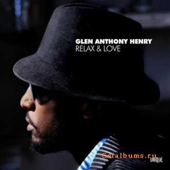 Glen Anthony Henry - Relax & Love (2008)