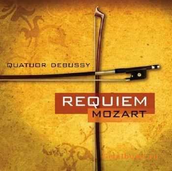   Mozart - Requiem (Quatuor Debussy) 2009 (lossless)