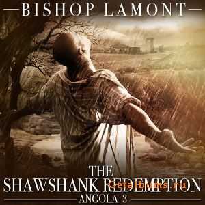 Bishop Lamont - The Shawshank Redemption/Angola 3 (2010) Bishop Lamont - The Shawshank Redemption/Angola 3 (2010)