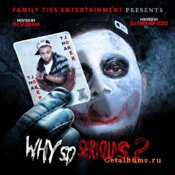 Tha Joker - Why So Serious? (2010) Tha Joker - Why So Serious? (2010)