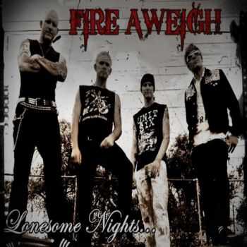 Fire Aweigh - Lonesome Nights (2010)