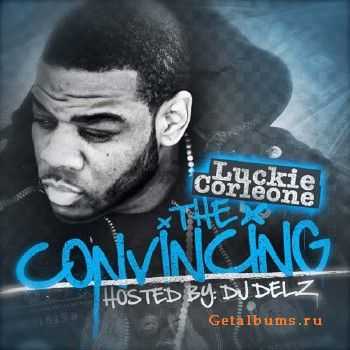 Luck Corleone - The Convincing (2010) Luck Corleone - The Convincing (2010)