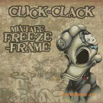 Click Clack - Freeze Frame (2010) Click Clack - Freeze Frame (2010)