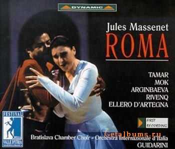 Jules Massenet - Roma