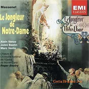 Jules Massenet - Le Jongleur De Notre-Dame (2002)