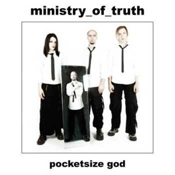 Ministry Of Truth - Pocketsize God (2010)