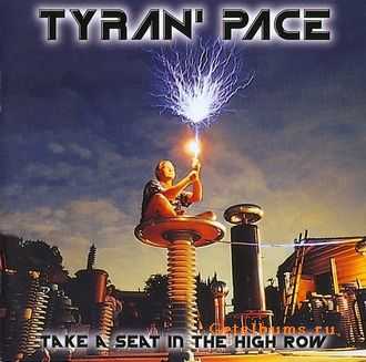 Tyran Pace - Take A Seat In The High Row 1998