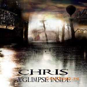 Chris - A Glimpse Inside 2009