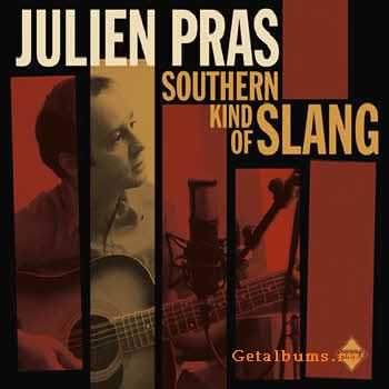 Julien Pras - Southern Kind of Slang (2010)