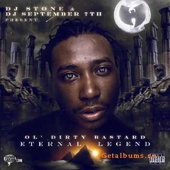 Ol' Dirty Bastard - Eternal Legend (2010) Ol' Dirty Bastard - Eternal Legend (2010)