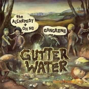 Gangrene (Oh No + Alchemist) - Gutter Water (2010) Gangrene (Oh No + Alchemist) - Gutter Water (2010)