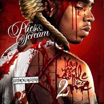 Plies - You Need People Like Me 2 (2010) Plies - You Need People Like Me 2 (2010)