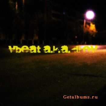 VBeat a.k.a. Dj OV - Последняя душа (2010) VBeat a.k.a. Dj OV - Последняя душа (2010)