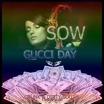 SOW - Gucci Day (2010) SOW - Gucci Day (2010)