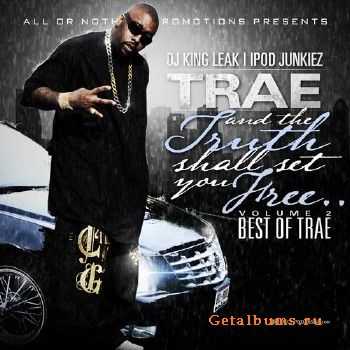 Trae - The Truth Shall Set You Free Vol. 2 (2010) Trae - The Truth Shall Set You Free Vol. 2 (2010)