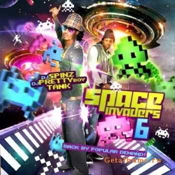 DJ Spinz & DJ Pretty Boy Tank - Space Invaders 6 (2010) DJ Spinz & DJ Pretty Boy Tank - Space Invaders 6 (2010)