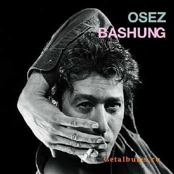 Alain Bashung - Osez Bashung (2010)