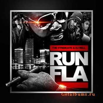 DJ Rell - Run FLA (2010) DJ Rell - Run FLA (2010)