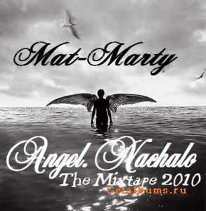 Mat-Marty - Ангел. Начало (2010) Mat-Marty - Ангел. Начало (2010)