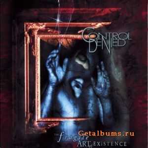Control Denied - The Fragile Art Of Existence (3CD Remaster) (2010) (LOSSLESS)