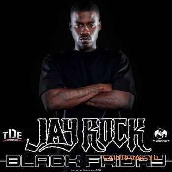 Jay Rock - Black Friday (2010) Jay Rock - Black Friday (2010)