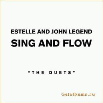 Estelle & John Legend - Sing And Flow (2010) Estelle & John Legend - Sing And Flow (2010)