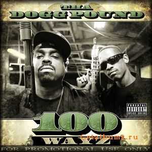 Tha Dogg Pound - 100 Wayz (2010) Tha Dogg Pound - 100 Wayz (2010)