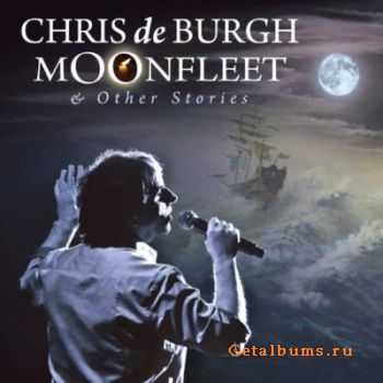 Chris De Burgh - Moonfleet & Other Stories (Lossless) (2010)